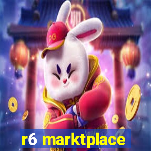 r6 marktplace