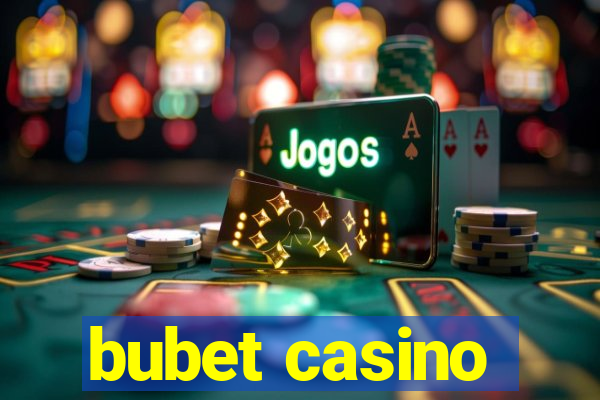 bubet casino