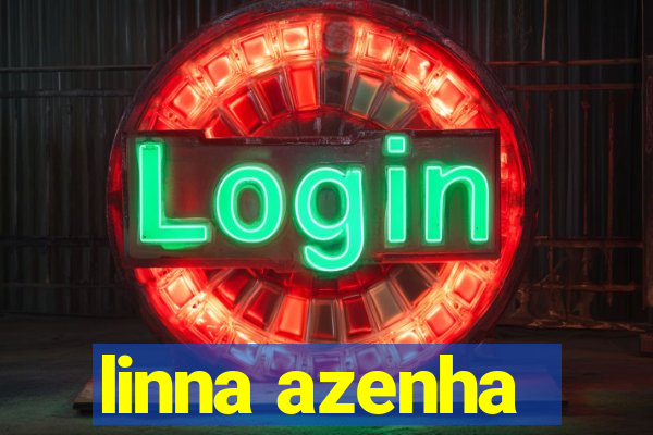 linna azenha