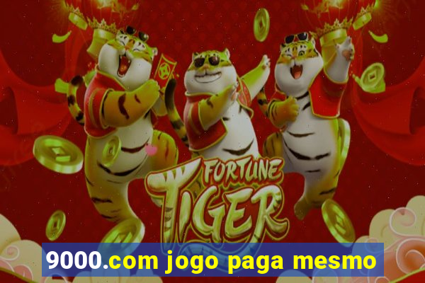 9000.com jogo paga mesmo