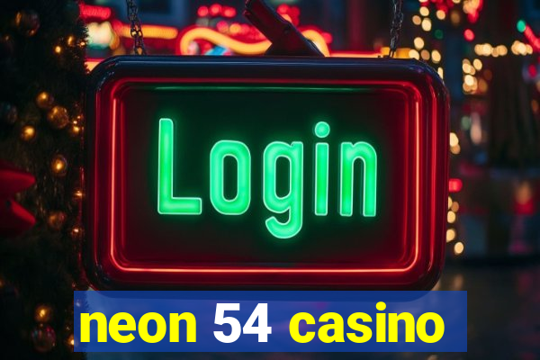 neon 54 casino