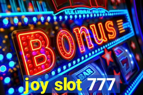 joy slot 777