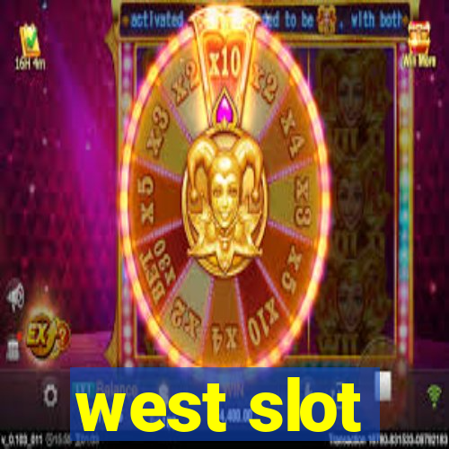 west slot