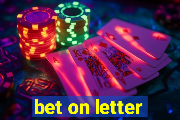 bet on letter