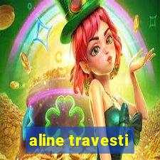 aline travesti