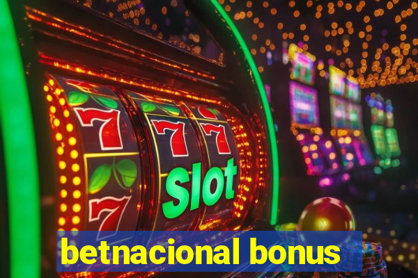 betnacional bonus