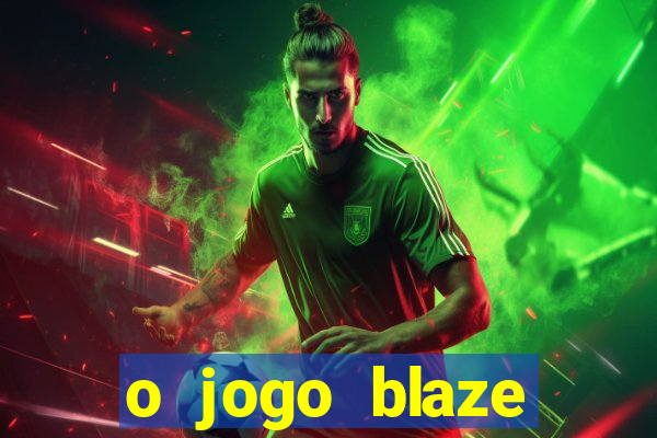 o jogo blaze casino paga mesmo