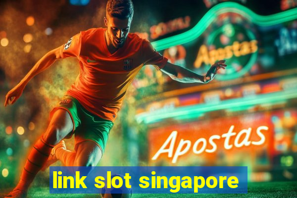 link slot singapore