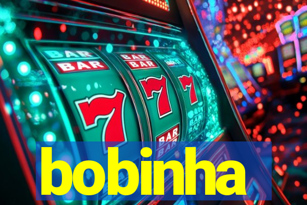 bobinha