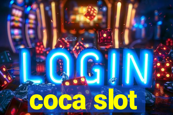 coca slot