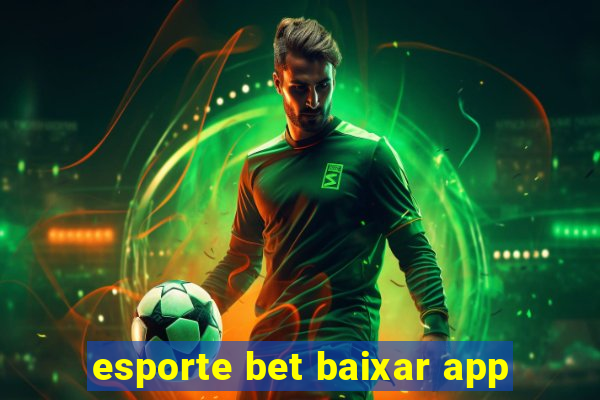 esporte bet baixar app