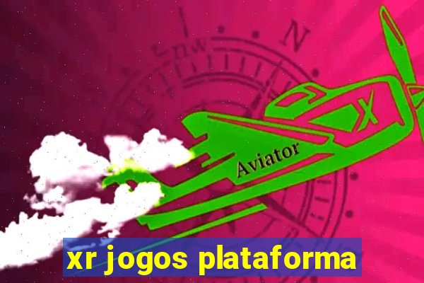 xr jogos plataforma