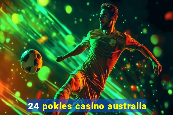 24 pokies casino australia