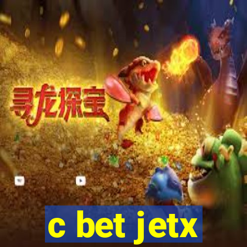 c bet jetx