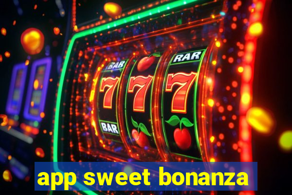 app sweet bonanza