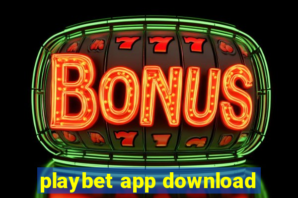 playbet app download