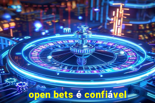 open bets é confiável