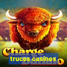 trucos casinos