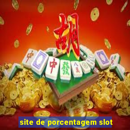 site de porcentagem slot