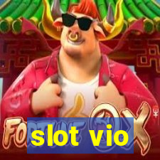 slot vio