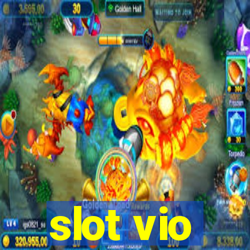 slot vio