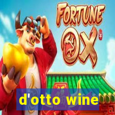 d'otto wine