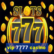 vip 7777 casino