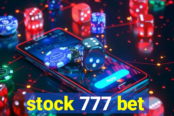 stock 777 bet