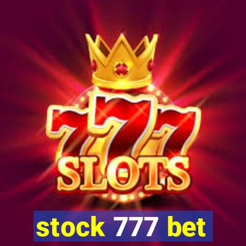 stock 777 bet