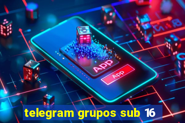 telegram grupos sub 16