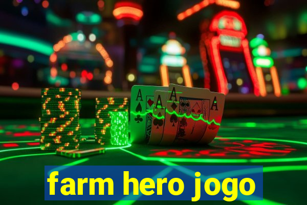 farm hero jogo