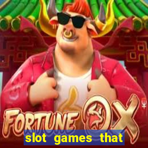 slot games that pay real money