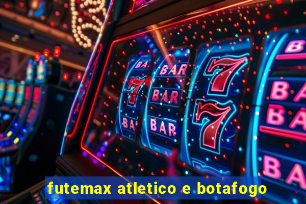 futemax atletico e botafogo