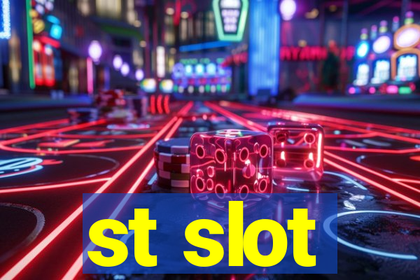 st slot