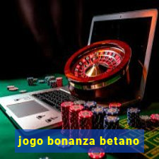 jogo bonanza betano