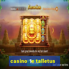 casino 1e talletus