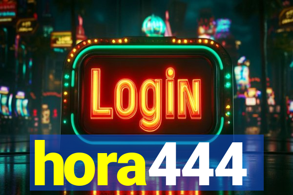 hora444