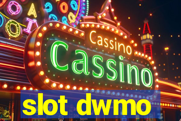 slot dwmo