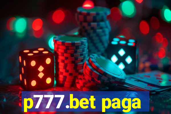 p777.bet paga