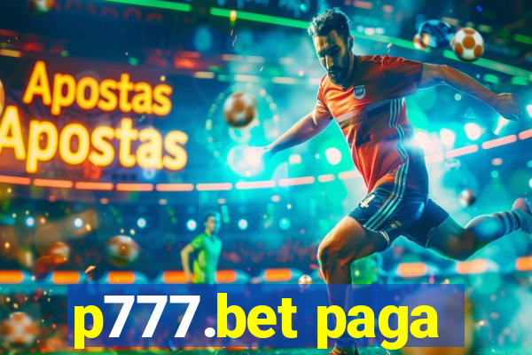 p777.bet paga