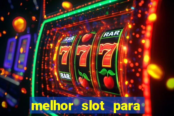 melhor slot para comprar bonus