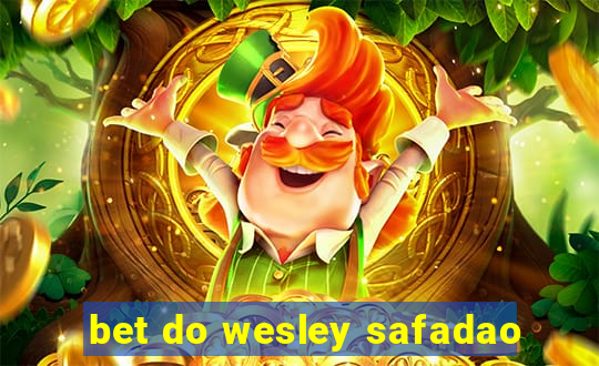 bet do wesley safadao