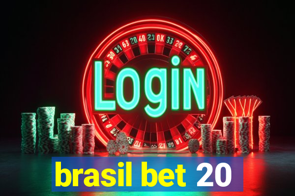 brasil bet 20