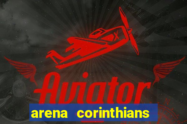 arena corinthians mapa assentos