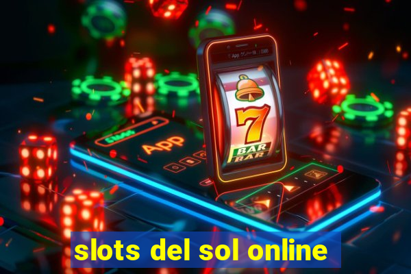 slots del sol online