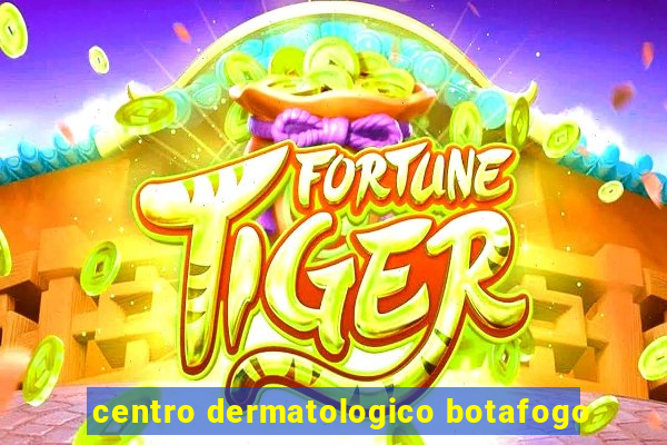 centro dermatologico botafogo