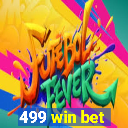 499 win bet