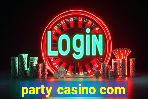 party casino com