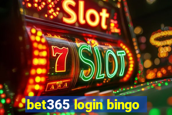 bet365 login bingo