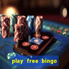 play free bingo games online for fun